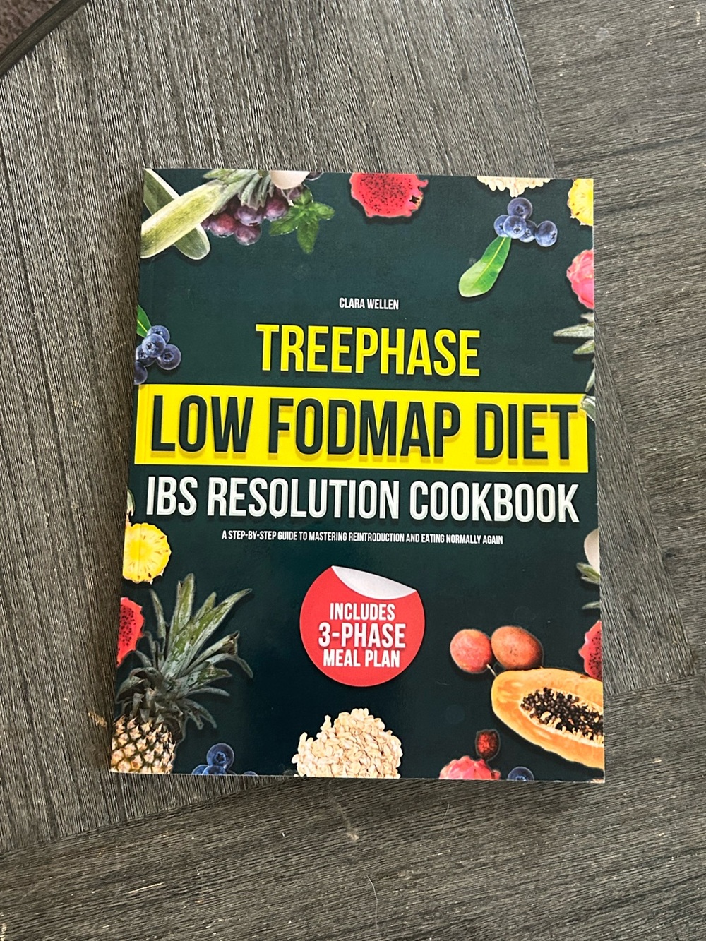 TREEPHASE Low FODMAP Diet IBS Resolution Cookbook